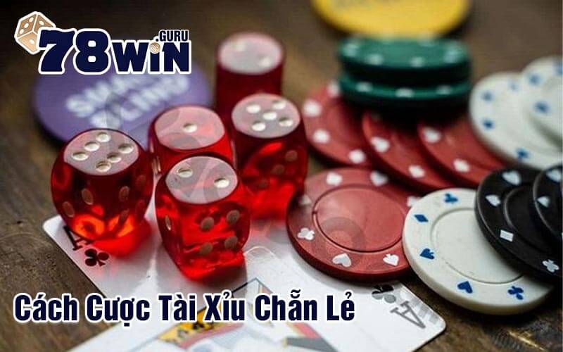 Cách Cược Tài Xỉu Chẵn Lẻ